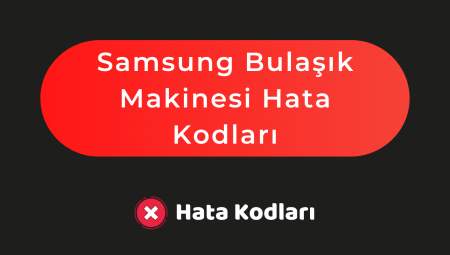 Samsung Bulaşık Makinesi Hata Kodları