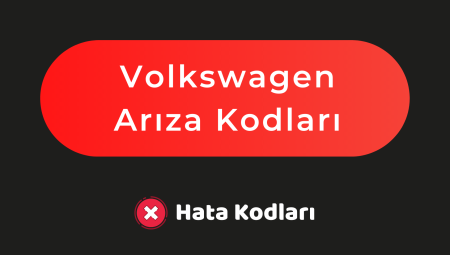 Volkswagen Arıza Kodları | Tüm Modeller